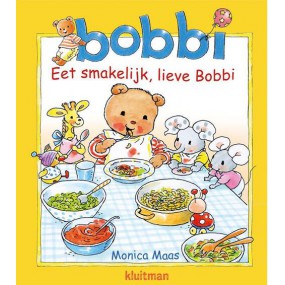 bobbi eet smakelijk, lieve bobbie